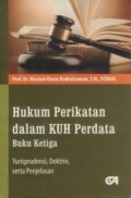 Hukum Perikatan dalam KUH Perdata. Buku Ketiga: Yurisprudensi, Doktrin, serta Penjelasan