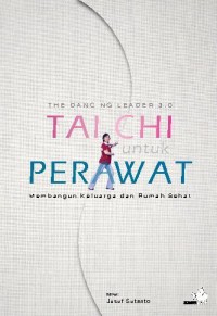 Tai Chi untuk Perawat: Membangun Keluarga dan Rumah Sehat