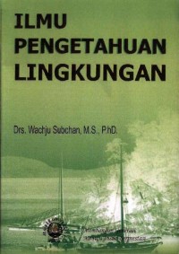 Ilmu Pengetahuan Lingkungan: Buku Ajar