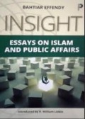 Insight: Essays on Islam and Public Affairs