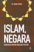 Islam, Negara dan Masa Depan Ideologi Politik