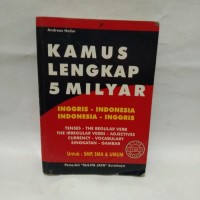 Kamus Lengkap 5 Milyar: Inggris-Indonesia Indonesia-Inggris