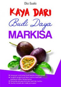 Kaya dari Budidaya Markisa