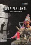 Kearifan Lokal: Sebagai Roh Peradaban