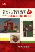 Kreatif Mendesain Rumah 2 Lantai dengan Google Sketchup