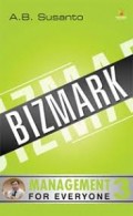 Management for Everyone. 3: Bizmark