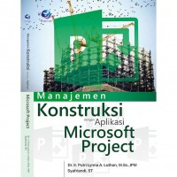 Manajemen Konstruksi dengan Aplikasi Microsoft Project