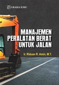 Manajemen Peralatan Berat Untuk Jalan