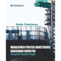 Manajemen Proyek Konstruksi Bangunan Industri Perspektif Pemilik Proyek