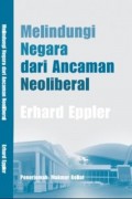 Melindungi Negara dari Ancaman Neoliberal