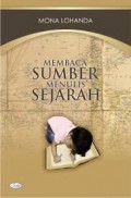 Membaca Sumber Menulis Sejarah