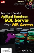 Membuat Sendiri Aplikasi Database SQL Server dengan MS Access