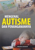 Mengenal Autisme dan Penanganannya