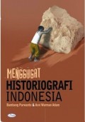 Menggugat Historiografi Indonesia