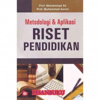 Metodologi dan Aplikasi Riset Pendidikan