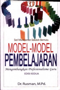 Model-Model Pembelajaran: Mengembangkan Profesionalisme Guru