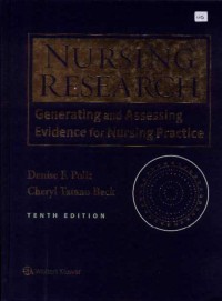 Nursing Research: Generating and Assessing Evidence for Nursing Practice