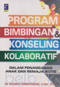 PROGRAM BIMBINGAN & KONSELING KOLABORATIF Dalam Penanganan Anak dan Remaja Autis