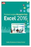 Panduan Lengkap Mengelola Data Excel 2016