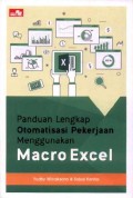 Panduan Lengkap Otomatisasi Pekerjaan Menggunakan Macro Excel