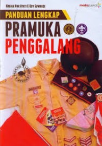 Panduan Lengkap Pramuka Penggalang