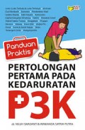 Panduan Praktis Pertolongan Pertama pada Kedaruratan P3K