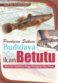 Panduan Sukses Budidaya Ikan Betutu: Profesi menjanjikan di Perikanan Air Tawar