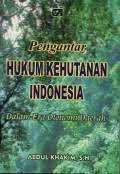 Pengantar Hukum Kehutanan Indonesia Dalam Era Otonomi Daerah