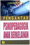 Pengantar psikopedagogik anak berkelainan