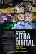 Pengolahan Citra Digital: Teori dan Aplikasi Nyata