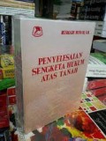 Penyelesaian Sengketa Hukum Atas Tanah