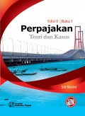 Perpajakan : Teori & Kasus  Buku 1