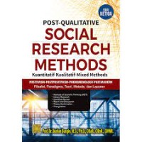 Post-Qualitative Social Research Methods: Kuantitatif-Kualitatif-Mixed Methods