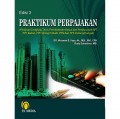 Praktikum Perpajakan (Panduan Lengkap, Teori, Pembahasan Kasus Dan Penyusunan  SPT; PPh Badan, PPh Orang Pribadi, PPN Dan PPh Potong/Pungut)