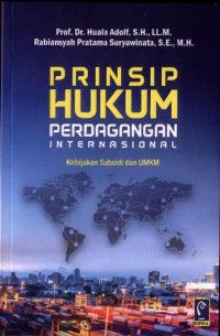 Prinsip Hukum Perdagangan Internasional: Kebijakan Subsidi dan UMKM