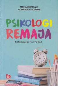 Psikologi Remaja: Perkembangan Peserta Didik