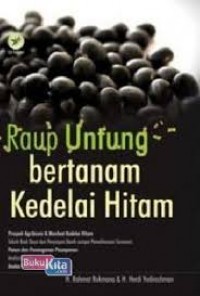 Raup Untung Bertanam Kedelai Hitam