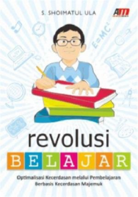 Revolusi Belajar Optimalisasi Kecerdasan melalui Pembelajaran berbasis Kecerdasan Majemuk