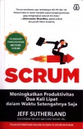 SCRUM: Meningkatkan Produktivitas Dua Kali Lipat dalam Waktu Setengahnya Saja