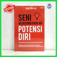 Seni Mengembangkan Potensi Diri