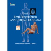 Seri Ilmu Pengetahuan Anatomi dan Fisiologi