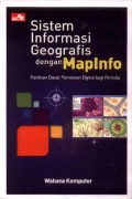 Sistem Informasi Geografis dengan MapInfo