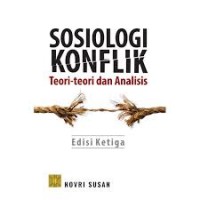 Sosiologi Konflik: Teori-teori dan Analisis