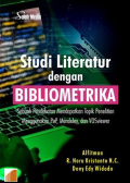 Studi Literatur dengan Bibliometrika: Sebuah Pendekatan Mendapatkan Topik Penelitian menggunakan PoP, Mendeley dan VOSviewer