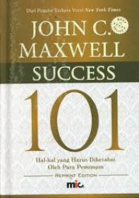 Success 101: Hal-hal yang Harus Diketahui oleh Para Pemimpin