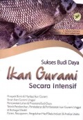 Sukses Budi Daya Ikan Gurami Secara Intensif