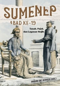 Sumenep abad ke-19: Tanah, pajak, dan layanan wajib