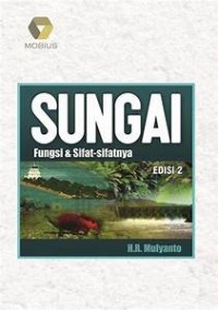 Sungai, Fungsi dan Sifat-Sifatnya