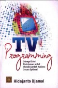 TV Programming Sebagai Satu Kesisteman Untuk Meraih Jumlah Audiens Secara Optimal