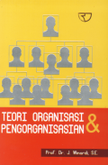 Teori Organisasi dan Pengorganisasian